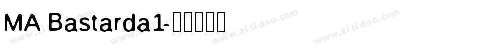 MA Bastarda1字体转换